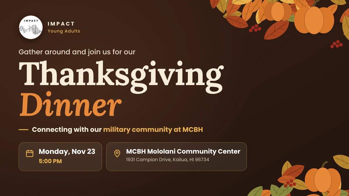 Impact Young Adults Thanksgiving Dinner at MCBH